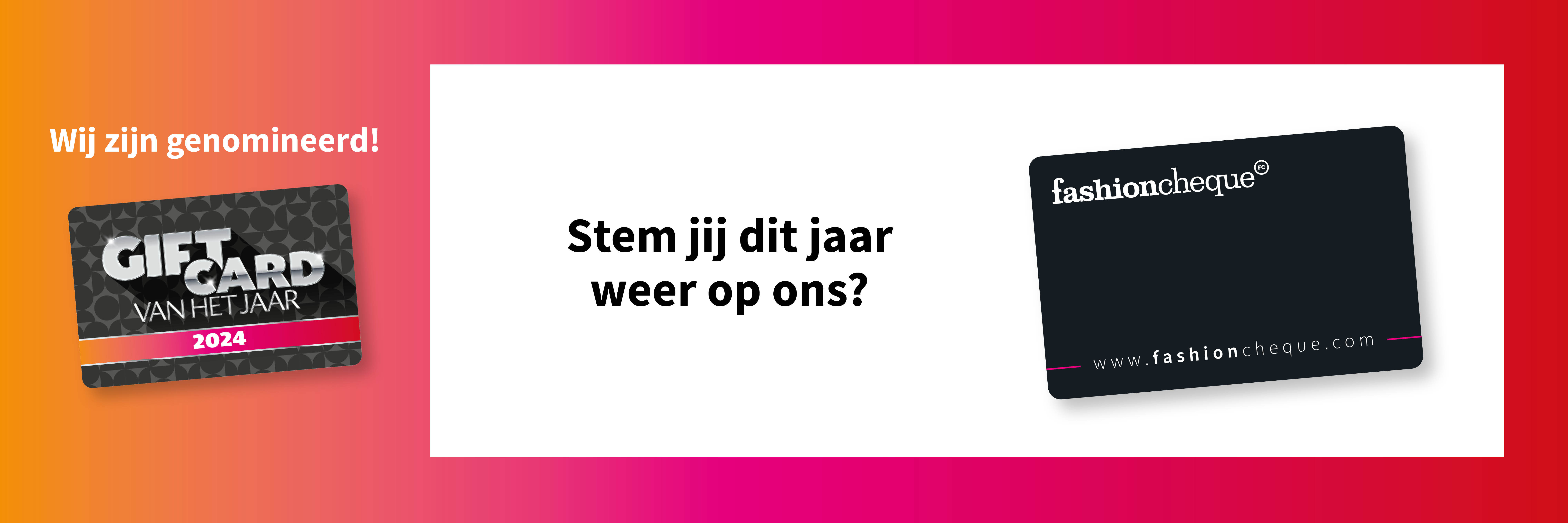 fashioncheque is genomineerd voor dé Giftcard van het Jaar 2024!